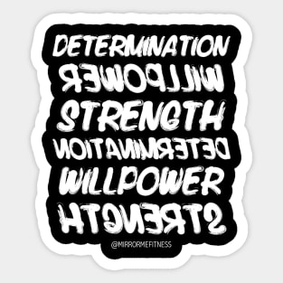 DETERMINATION + WILLPOWER + STRENGTH | White Ink Sticker